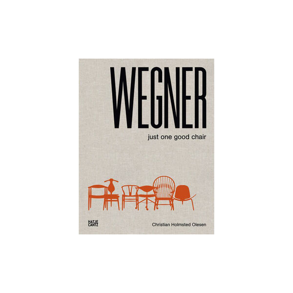 Wegner: Just One Good Chair Wegner: Just One Good Chair, New Mags