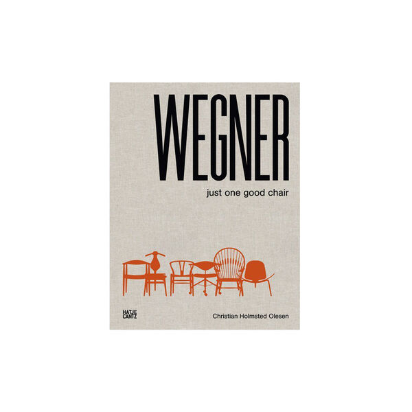 Wegner: Just One Good Chair Wegner: Just One Good Chair, New Mags