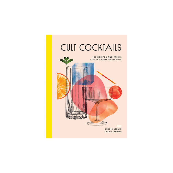 Cult Cocktails - 100 Recipes and Tricks for the Home Bartender, New Mags