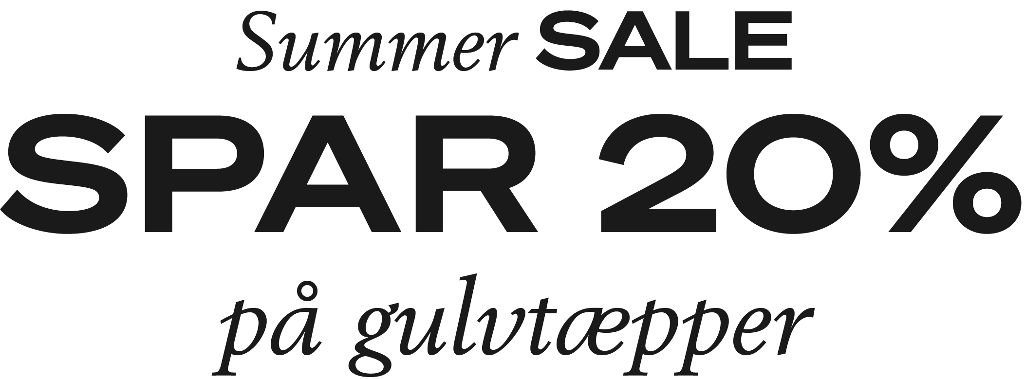Summer SALE | Spar 20% på gulvtæpper