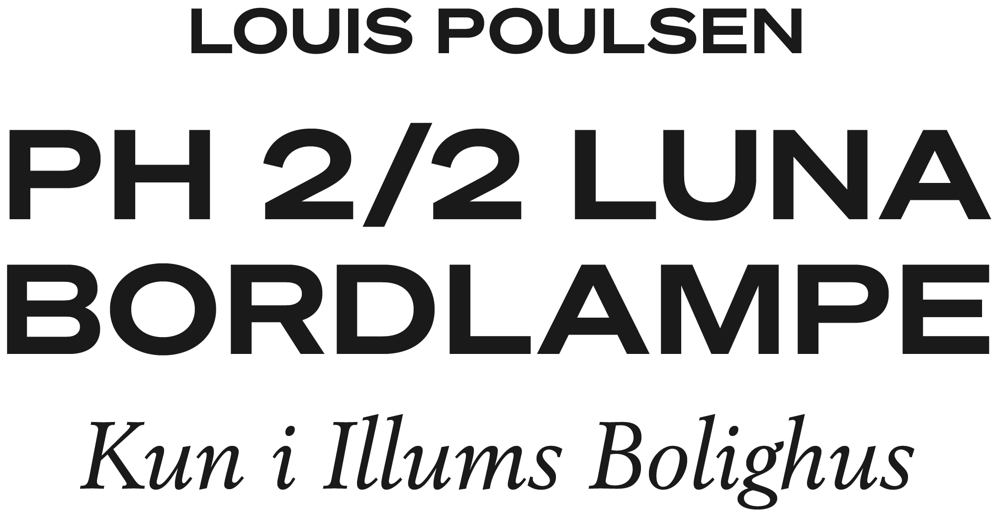 Louis Poulsen PH 2/2 Luna bordlampe