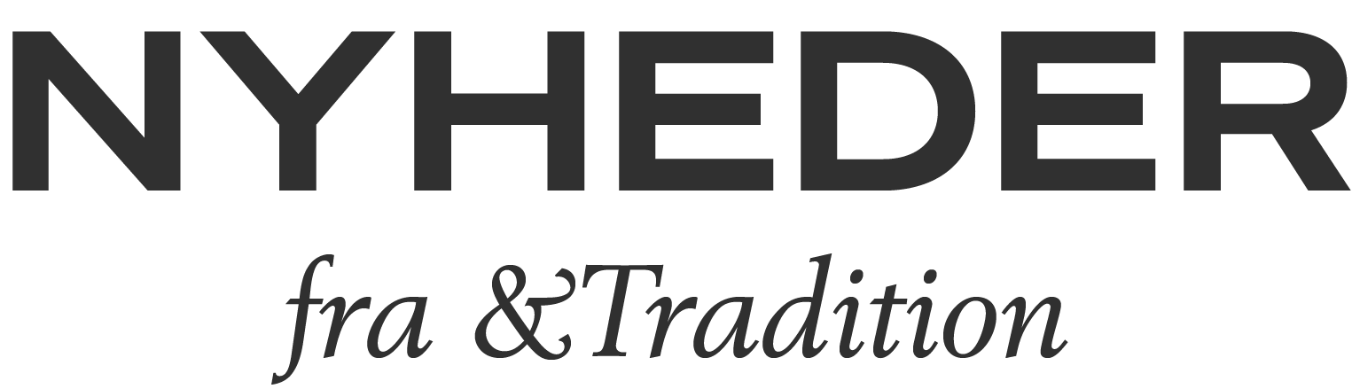 Shop nyheder fra &Tradition i Illums Bolighus
