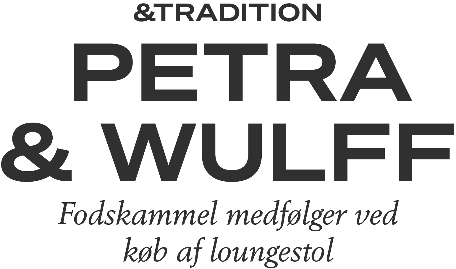 &Tradition | Petra & Wulff | Fodskammel medfølger ved køb af stol