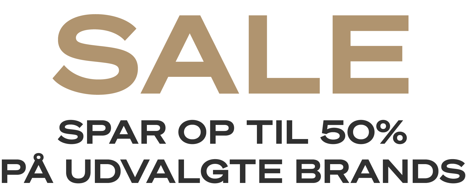 SALE | Spar op til 50% på udvalgte brands
